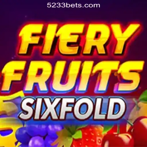 Explore the Thrilling World of FieryFruitsSixFold: The Official Slots Game of 5233bet.com Brasil