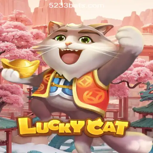 Explore the Thrills of LuckyCat: The Premier Game at 5233bet.com