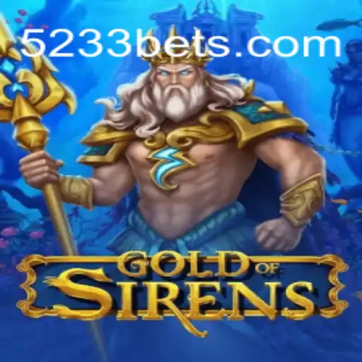 GoldofSirens: Dive into the Mesmerizing World of Ancient Lore
