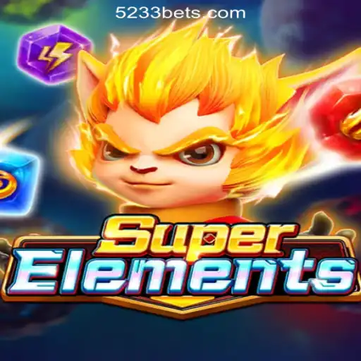 SuperElements: Dive into the Thrilling World of Slots with 5233bet.com